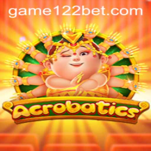 Mastering Acrobatics: A Dynamic Game Experience with 122bet